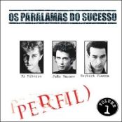 Perfil: Os Paralamas do Sucesso  -  Vol. I 